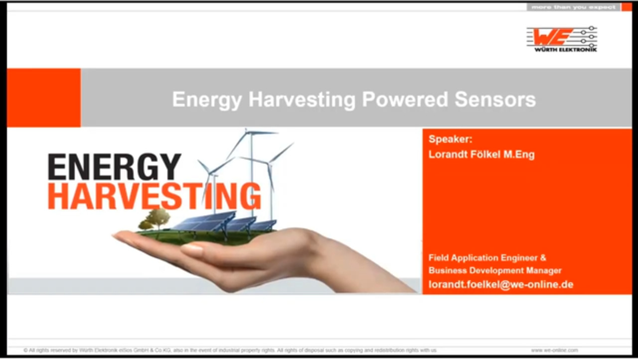 WEbinar Powered by DigiKey: Energy Harvesting- Now A Real and Efficient Solution