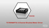 TC78H660FTG 2-Channel Brushed Motor Driver | Datasheet Preview TC78H660FTG 2-Channel Brushed Motor Driver | Datasheet Preview