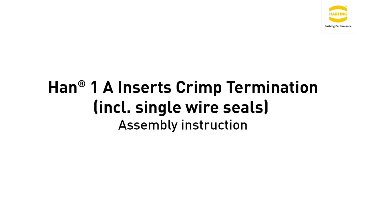 HARTING Han® 1A Inserts Crimp Termination Incl. Single Wire Seals - Assembly Instruction