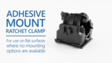 Adhesive Mount Ratchet Clamp Adhesive Mount Ratchet Clamp