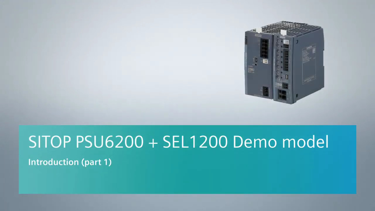 Demo model SITOP PSU6200 + SEL1200 – Introduction