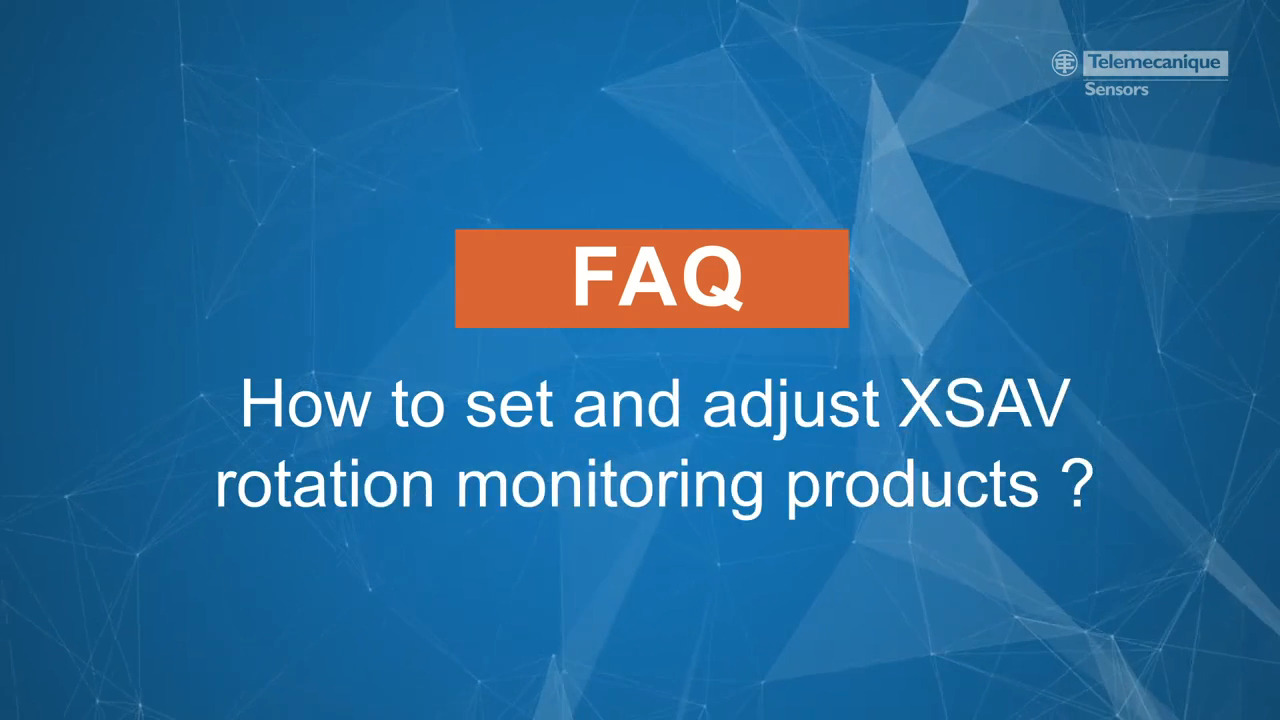 How to set and adjust XSAV rotation monitoring products