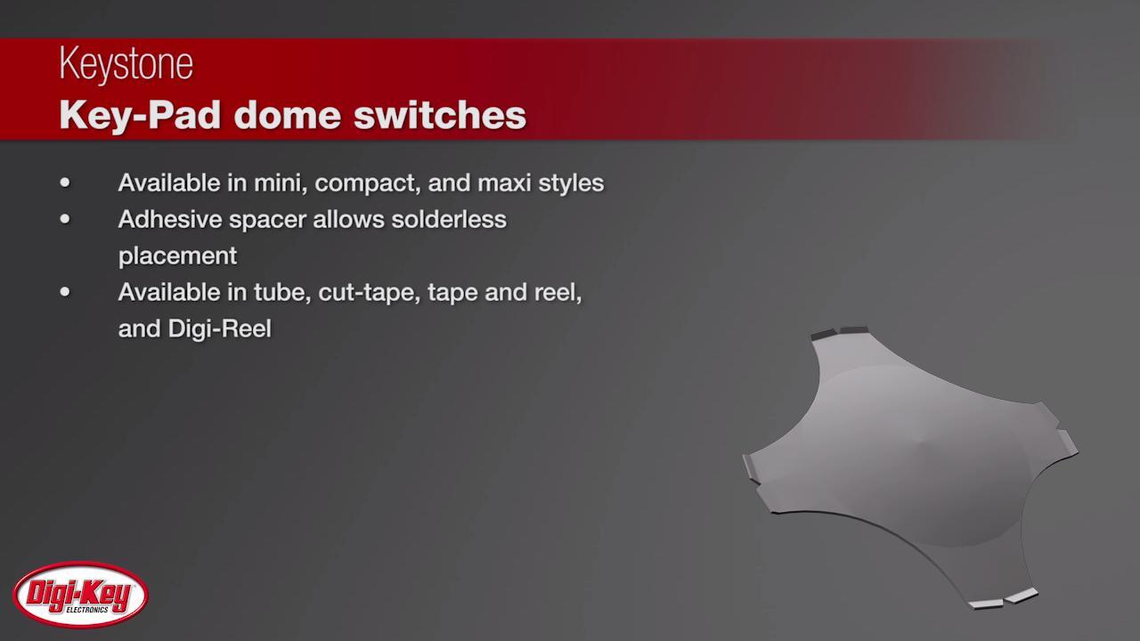 Keystone Key-Pad dome switches | DigiKey Daily
