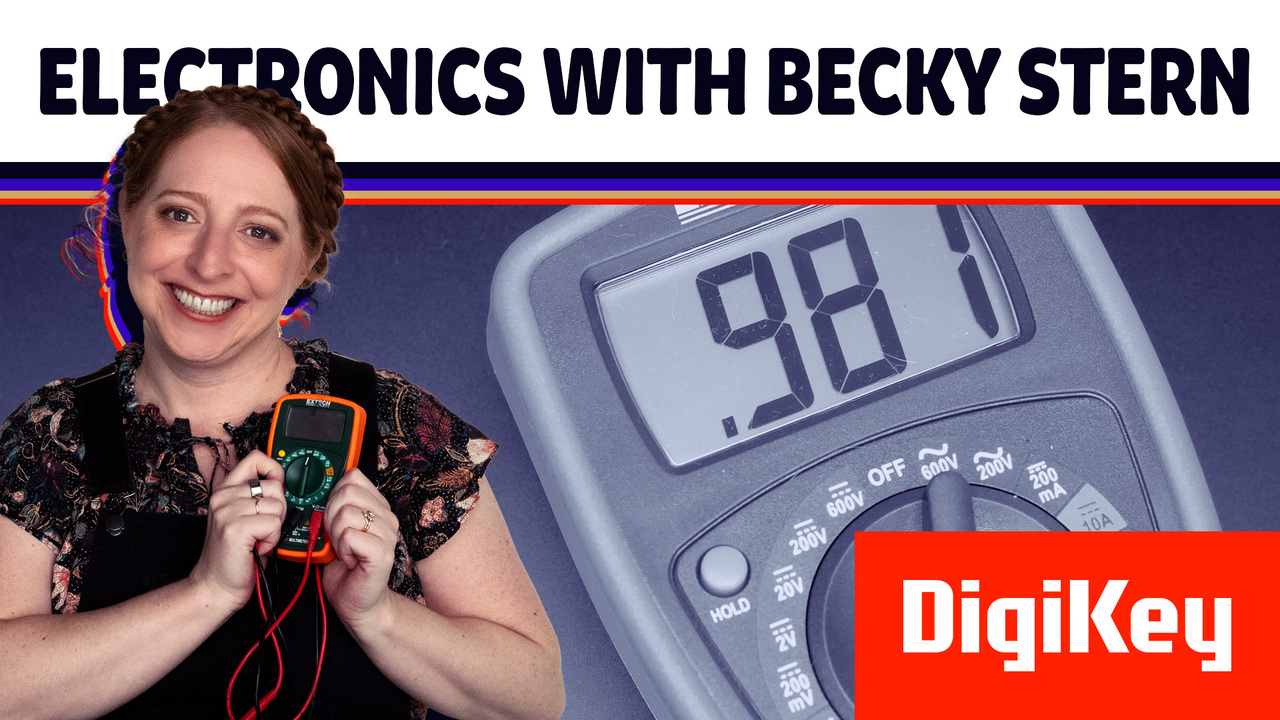 How To Use a Multimeter - Electronics with Becky Stern | DigiKey