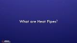 Heat Pipe Overview and Explanation Heat Pipe Overview and Explanation