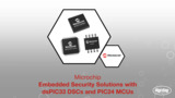Embedded Security Solutions with dsPIC33 DSCs and PIC24 MCUs | Datasheet Preview Embedded Security Solutions with dsPIC33 DSCs and PIC24 MCUs | Datasheet Preview