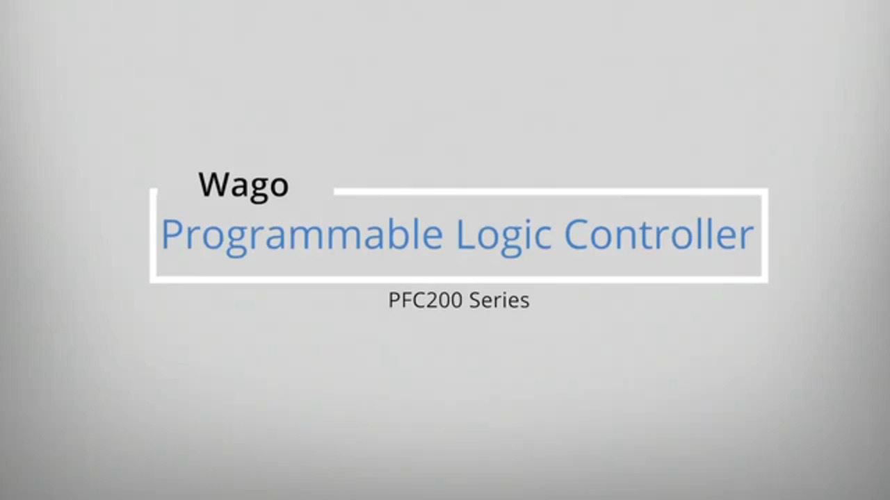 Introduction to WAGO’s PFC200 Controllers