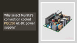 Murata’s Convection Cooled PQC250 AC/DC power supply Murata’s Convection Cooled PQC250 AC/DC power supply