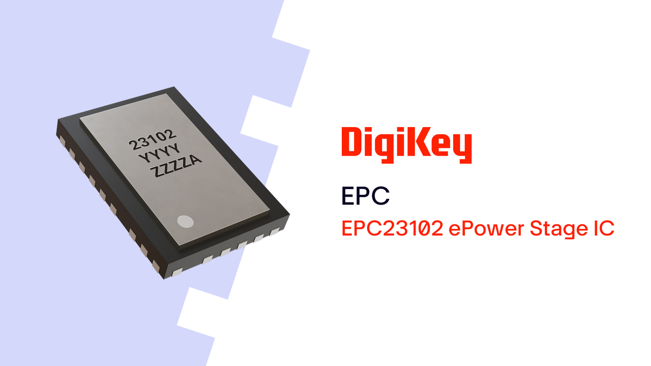 EPC23102 ePower Stage IC from EPC PIO | DigiKey