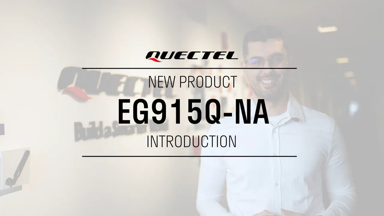 New Product Introduction: EG915Q-NA LTE Cat 1 bis Module