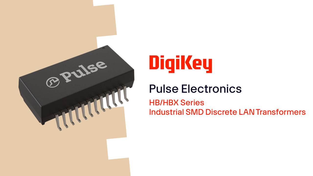 HB/HXB Series Industrial SMD Discrete LAN Transformers from Pulse Electronics PIO | DigiKey