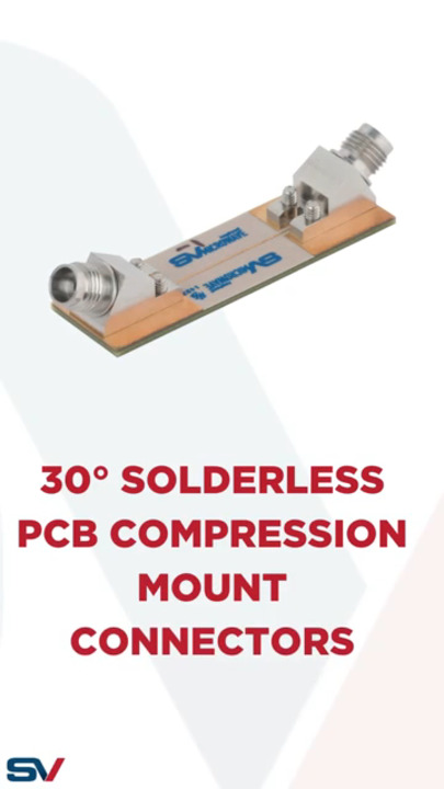 30° Solderless PCB compression mount connectors