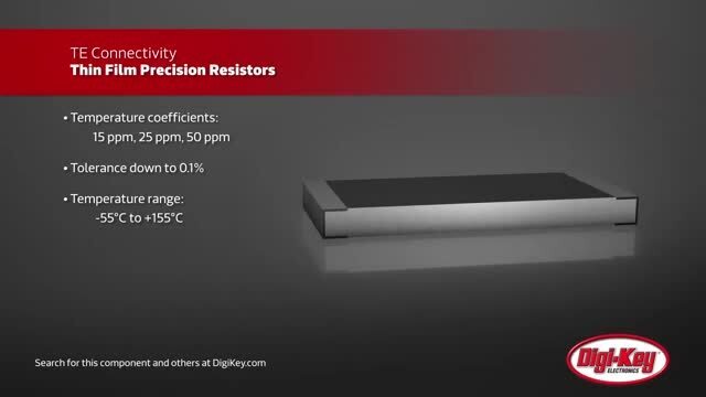 TE Connectivity RN73 and CPF Thin Film Precision Resistors | DigiKey Daily