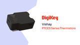 PTCES Series Thermistors from Vishay PIO | DigiKey