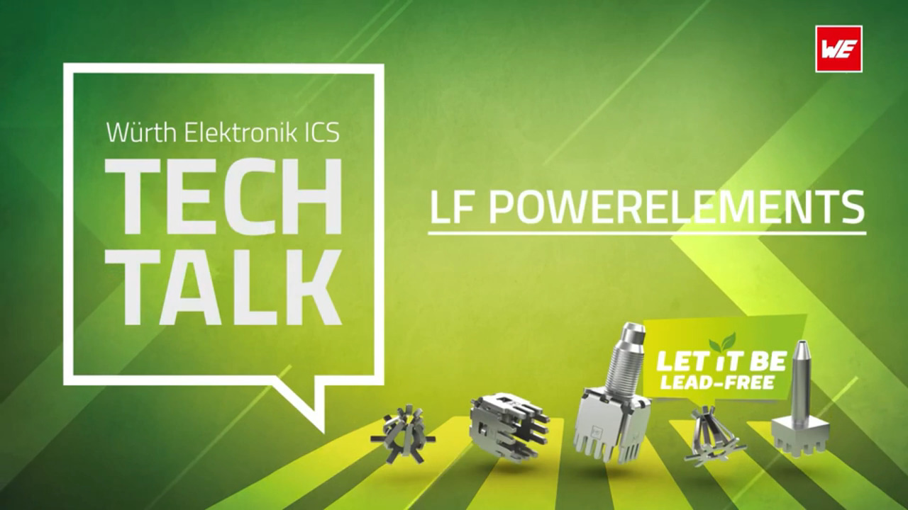 Würth Elektronik ICS Tech Talk – LF Powerelements