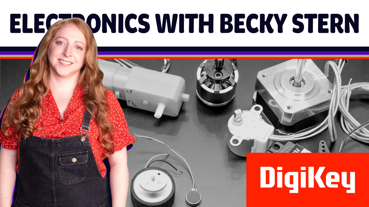 Introduction to Electric Motors - Electronics with Becky Stern | DigiKey