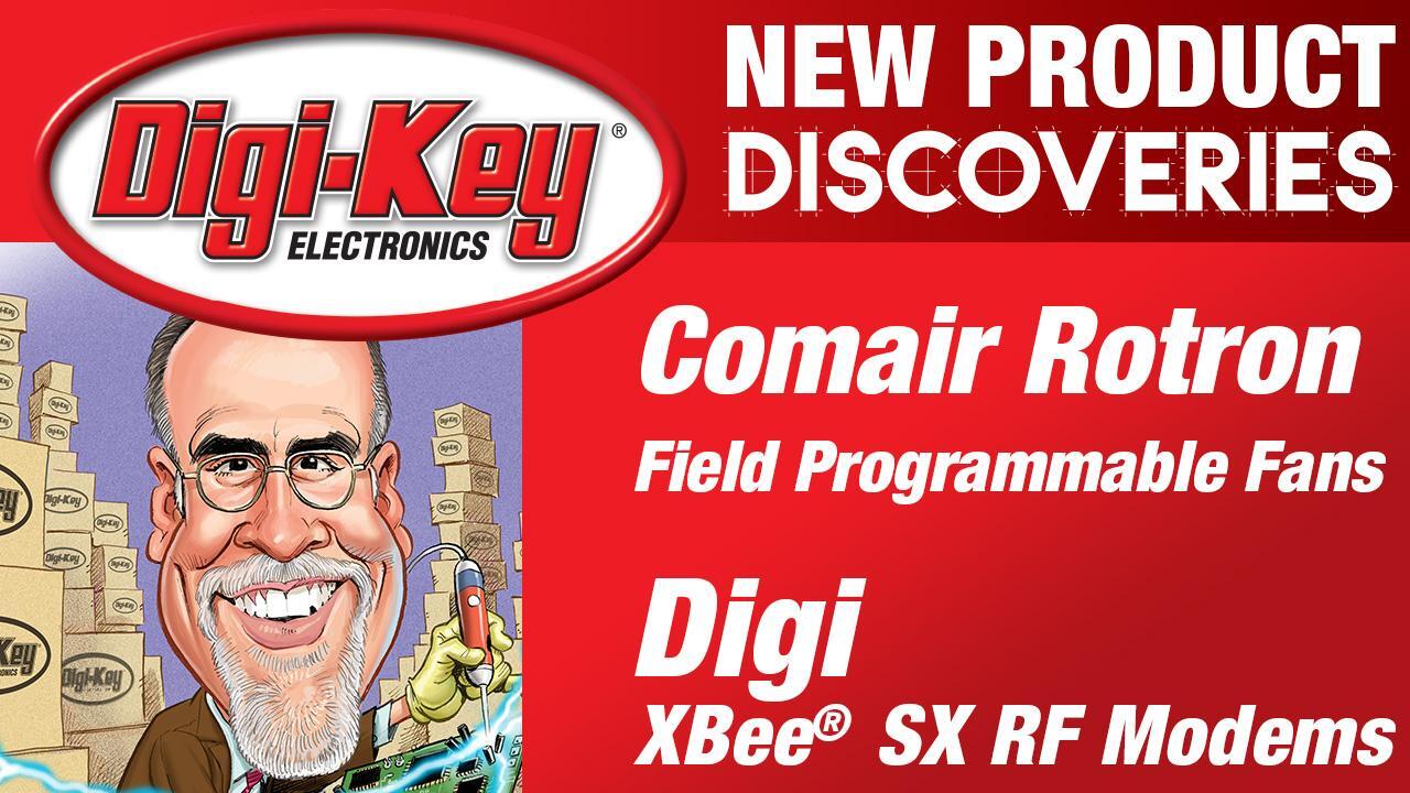 Comair Rotron and Digi International New Product Discoveries Episode 13
