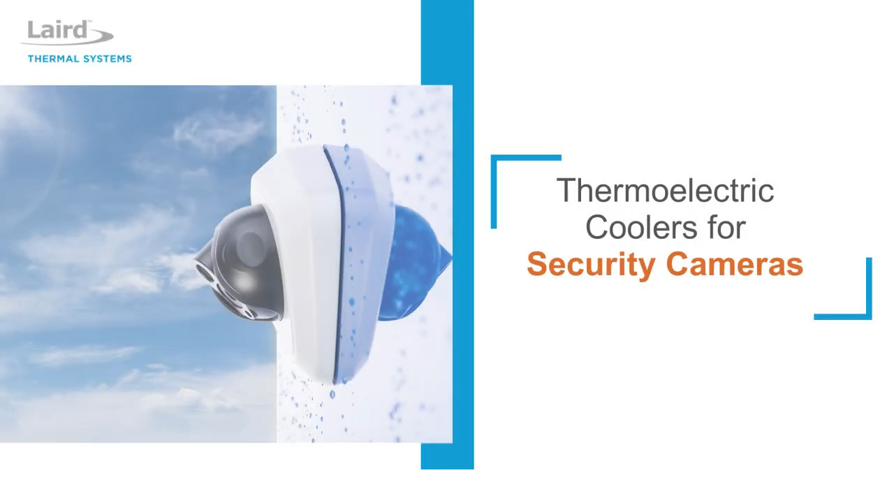 Thermoelectric Coolers for Security Cameras