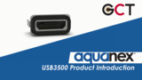 GCT Aquanex Range Introduction