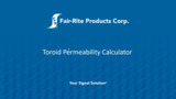 How to use Fair-Rite's Toroid Permeability Calculator How to use Fair-Rite's Toroid Permeability Calculator