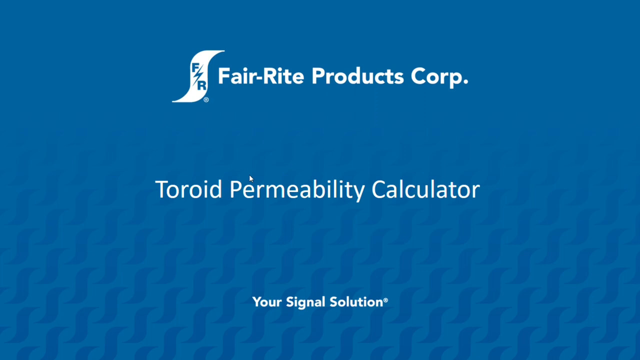 How to use Fair-Rite's Toroid Permeability Calculator