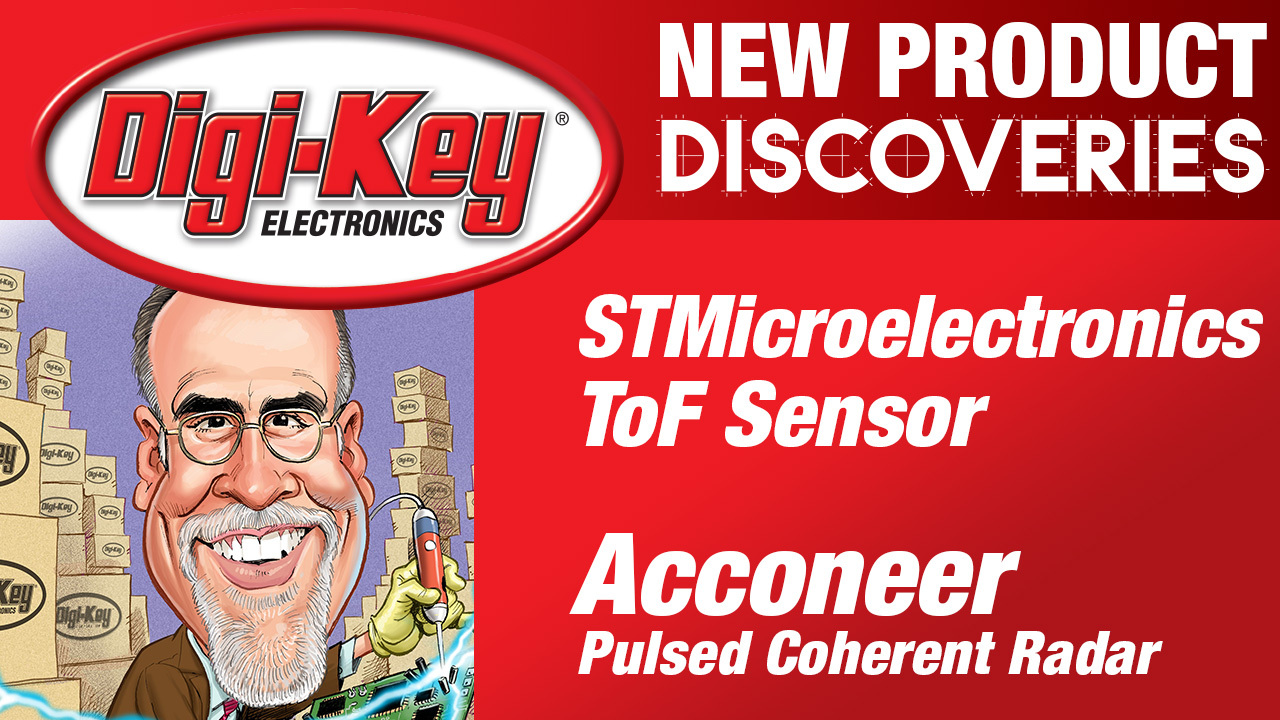 STMicroelectronics and Acconeer New Product Discoveries Episode 25 | DigiKey