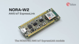 The u-blox NORA-W2 and AWS IoT ExpressLink The u-blox NORA-W2 and AWS IoT ExpressLink
