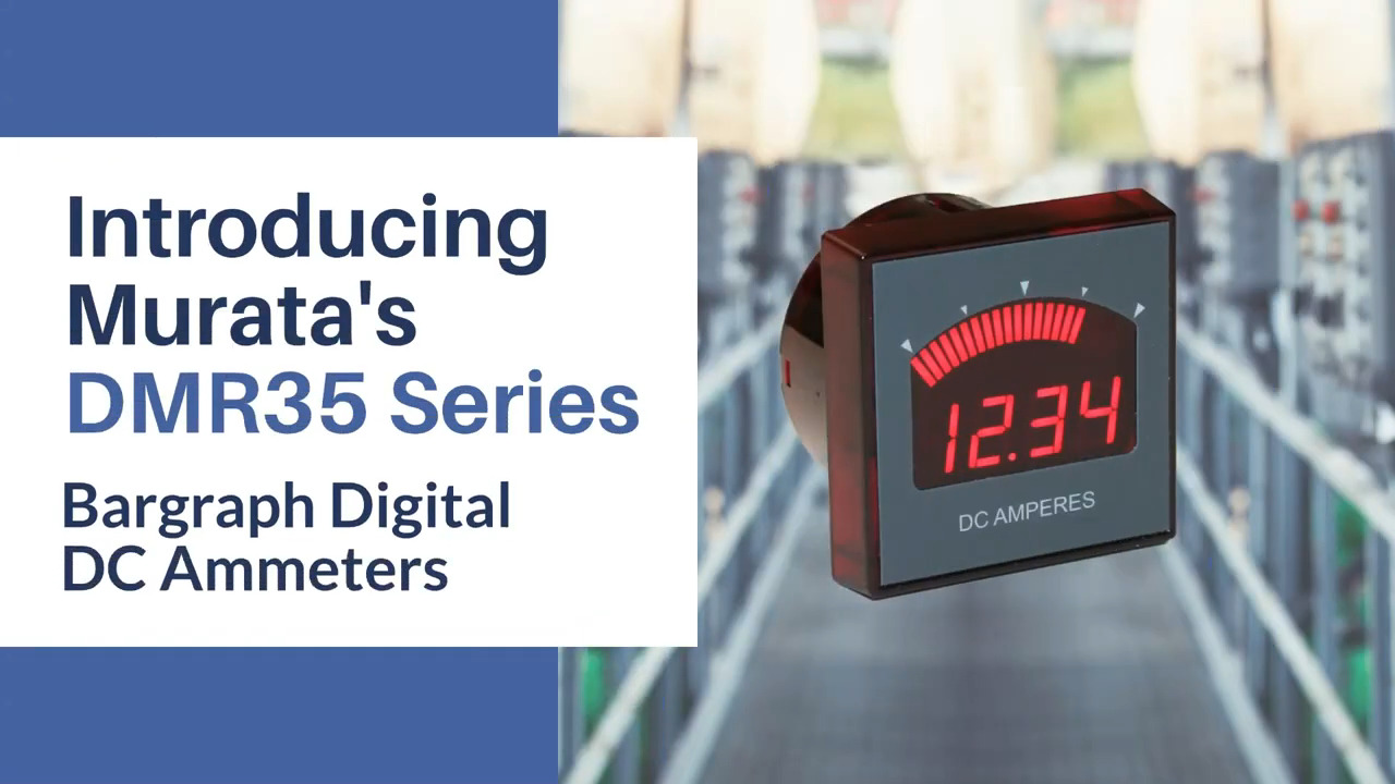 Introducing Murata's DMR35 Series Bargraph Digital DC Ammeters