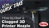 How To Clear A Clogged 3D Printer Nozzle – ATM Quick Take | Digi-Key Electronics How To Clear A Clogged 3D Printer Nozzle – ATM Quick Take | Digi-Key Electronics