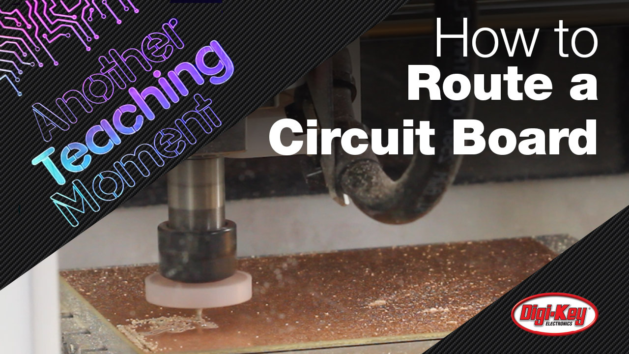 How to Route a Circuit Board using the Desktop PCB Milling Machine from Bantam Tools - Another Teaching Moment | DigiKey Electronics