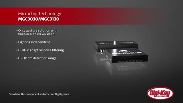 Microchip MGC3030/MGC3130 3D Gesture Controllers | DigiKey Daily