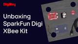 SPARKFUN DIGI XBEE KIT #Unboxing | DigiKey SPARKFUN DIGI XBEE KIT #Unboxing | DigiKey