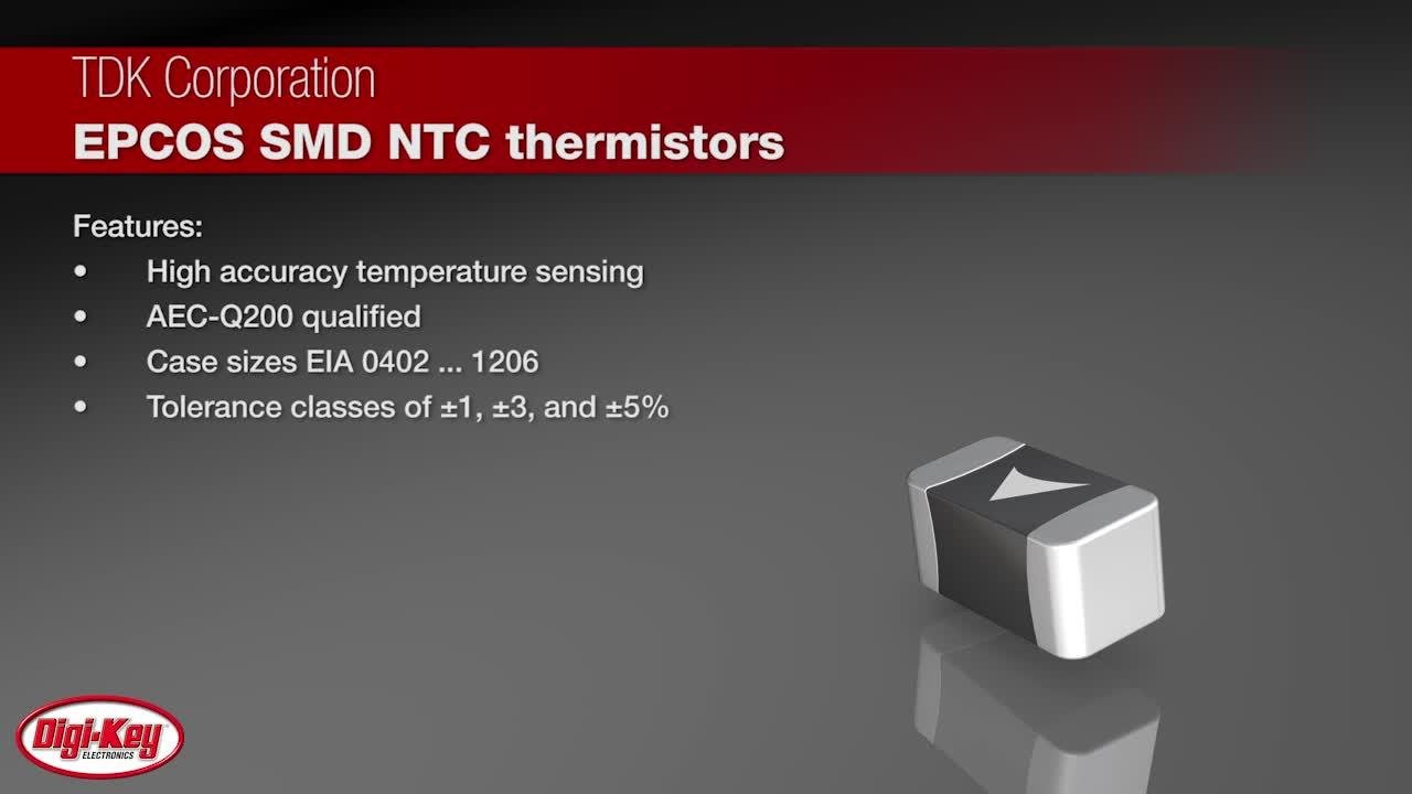 TDK SMD NTC Thermistors | DigiKey Daily | DigiKey