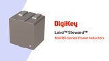 MAF06 Series Power Inductors from Laird Steward PIO | DigiKey MAF06 Series Power Inductors from Laird Steward PIO | DigiKey