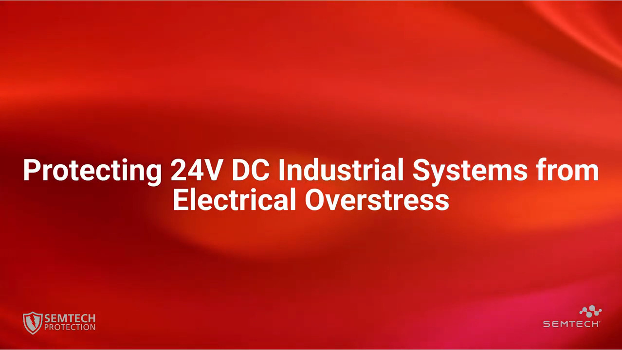 Protecting 24V DC Industrial Systems from Electrical Overstress