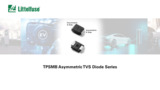 TPSMB Asymmetric TVS Diode Series TPSMB Asymmetric TVS Diode Series