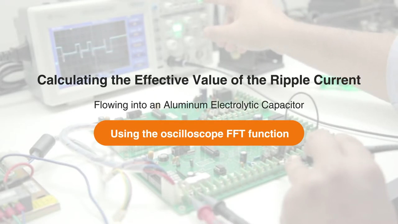 How to Measure Ripple Current using FFT function on Oscilloscope