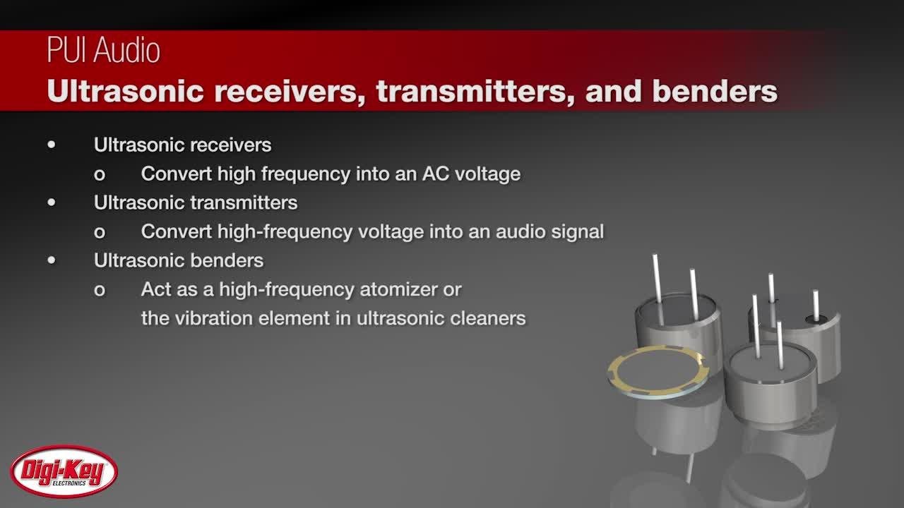 PUI Audio Ultrasonic Receivers, Transmitters, and Benders | DigiKey Daily