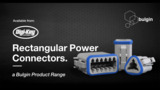 Bulgin Rectangular Connectors Available at Digi-Key Bulgin Rectangular Connectors Available at Digi-Key