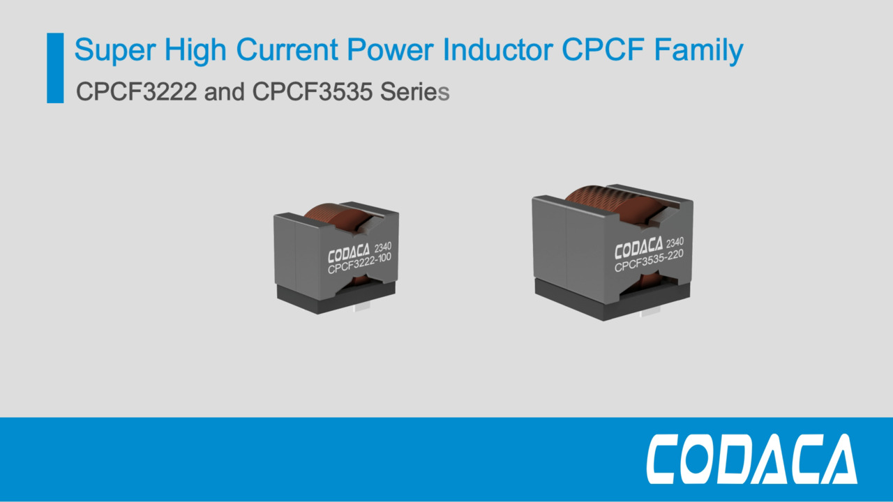 CPCF3222 and CPCF3535 Series Super High Current Power Inductor