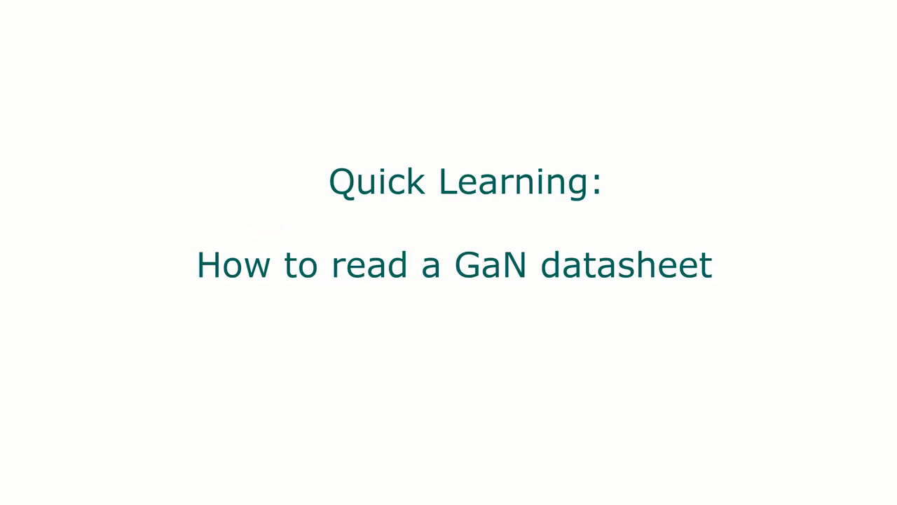 Quick Learning: How to read a GaN FET datasheet