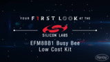 Silicon Labs EFM8BB1 Busy Bee Low Cost Kit First Look Video Silicon Labs EFM8BB1 Busy Bee Low Cost Kit First Look Video