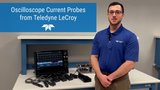 Oscilloscope Current Probes from Teledyne LeCroy Oscilloscope Current Probes from Teledyne LeCroy