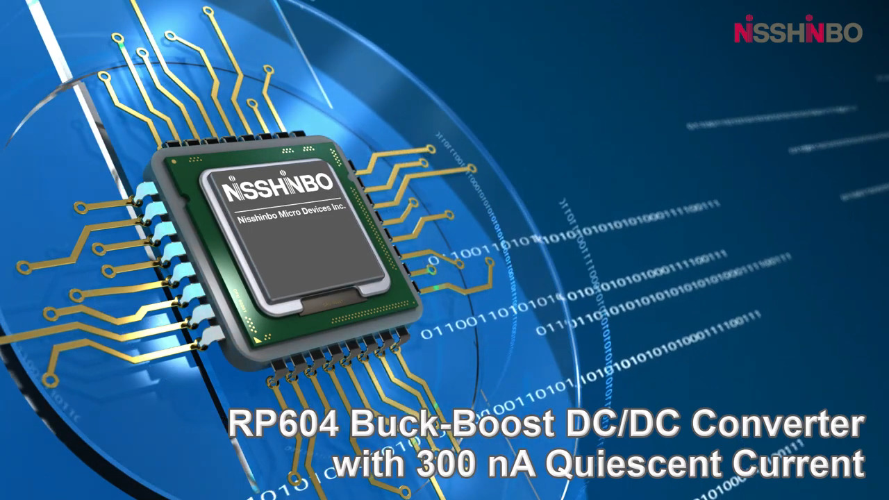 RP604 Buck-Boost DC/DC Converter with 300nA Quiescent Current