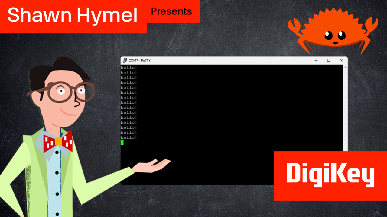 Intro to Embedded Rust Part 3: USB Serial Logging and Debugging | DigiKey