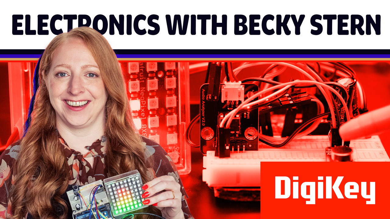 Making Sound Reactive Projects - Electronics with Becky Stern | DigiKey