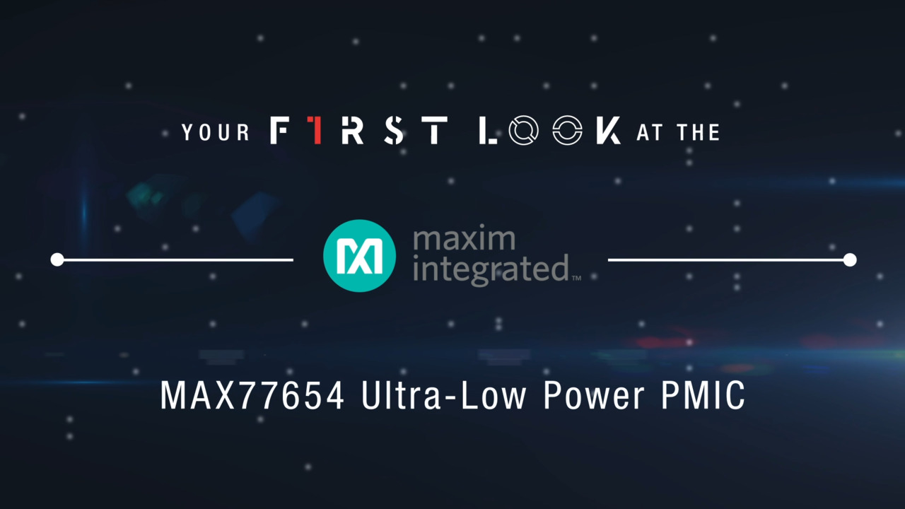 Analog Devices MAX77654 Ultra-Low Power PMIC | First Look
