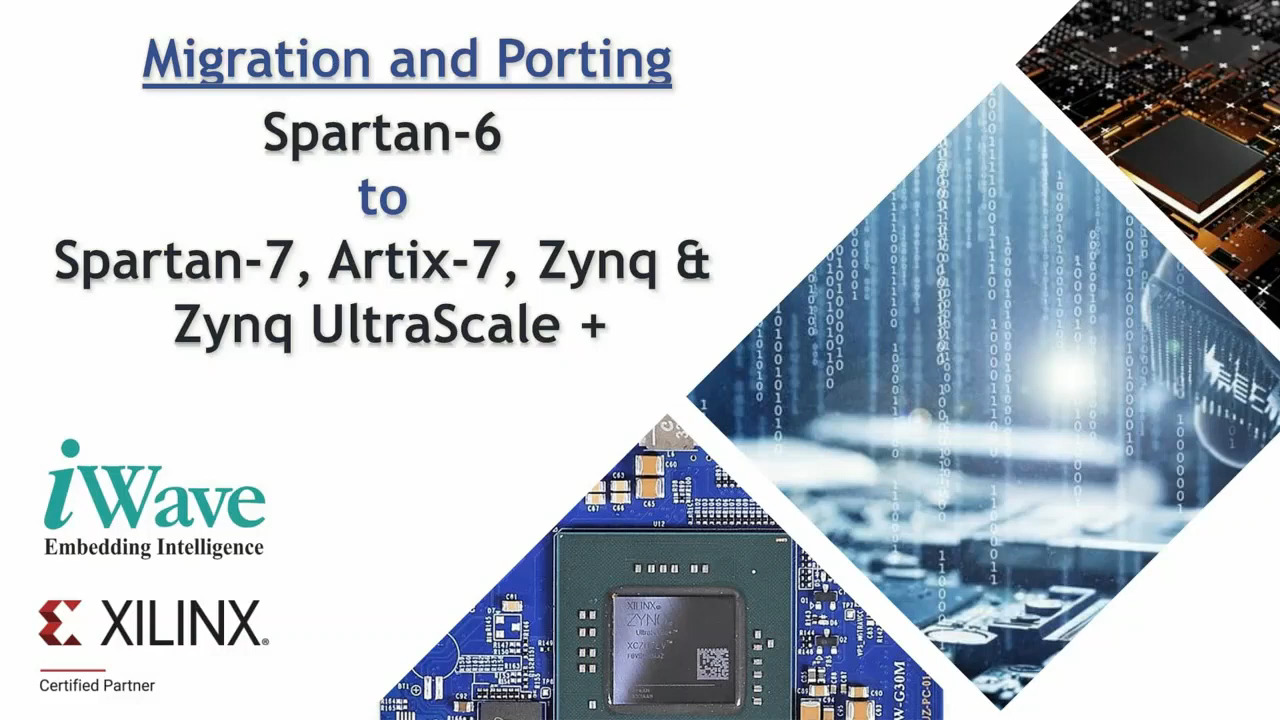 Migration and Porting Spartan-6 to Spartan-7, Artix-7, Zynq & Zynq UltraScale +