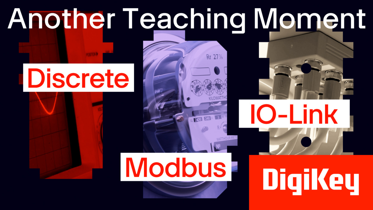 IO-Link vs Modbus vs Discrete Technologies - Another Teaching Moment | DigiKey