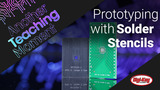 Prototyping with Solder Stencils - Another Teaching Moment | Digi-Key Electronics Prototyping with Solder Stencils - Another Teaching Moment | Digi-Key Electronics